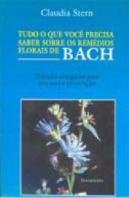 Tudo o Que Você Precisa Saber Sobre os Remédios Florais de Bach