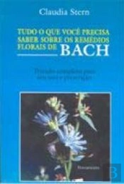 Tudo o Que Você Precisa Saber Sobre os Remédios Florais de Bach