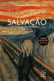 Tudo pede Salvação