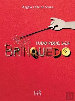 Bertrand.pt - Tudo Pode Ser Brinquedo