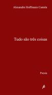 Tudo São Três Coisas