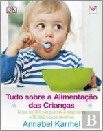 Tudo Sobre a Alimentação das Crianças