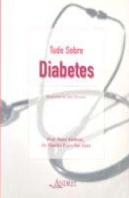 Tudo sobre Diabetes