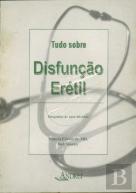 Tudo Sobre Disfunção Erétil