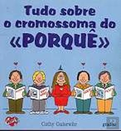 Bertrand.pt - Tudo Sobre o Cromossoma do Porquê 