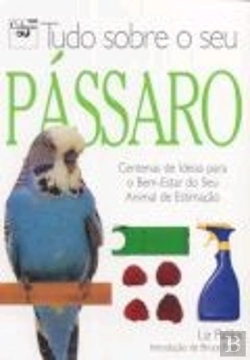 Bertrand.pt - Tudo Sobre o Seu Pássaro