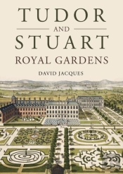 Tudor And Stuart Royal Gardens