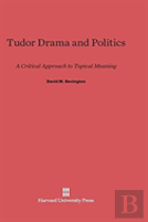 Tudor Drama And Politics