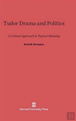 Bertrand.pt - Tudor Drama And Politics