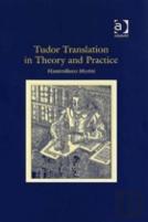 Tudor Translation In Theory And Practice