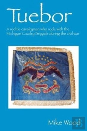 Tuebor: A Red Tie Cavalryman Who Rode Wi