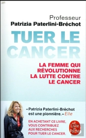 Tuer Le Cancer ; La Femme Qui Révolutionne La Lutte Contre Le Cancer
