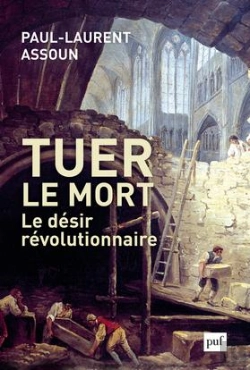 Bertrand.pt - Tuer Le Mort ; Le Désir Révolutionnaire