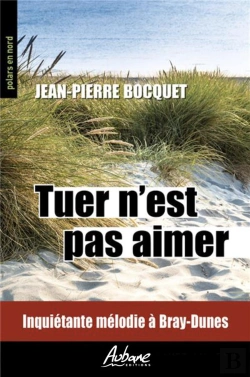 Bertrand.pt - Tuer N'Est Pas Aimer : Inquiétante Mélodie À Bray-Dunes