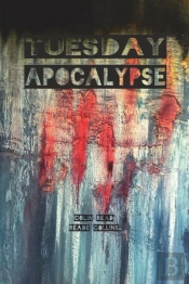 Tuesday Apocalypse