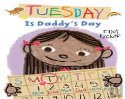 Tuesday Is Daddy'S Day