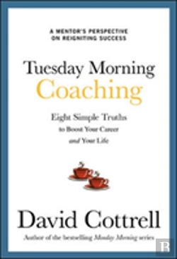 Bertrand.pt - Tuesday Morning Coaching: Eight Simple Truths To Boost Your Career And Your Life