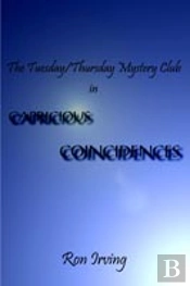 Tuesday/Thursday Mystery Club In Capricious Coincidences