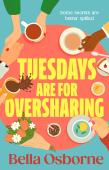 Tuesdays Are For Oversharing