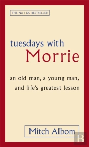 Tuesdays With Morrie