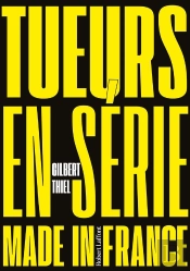Tueurs En Série Made In France