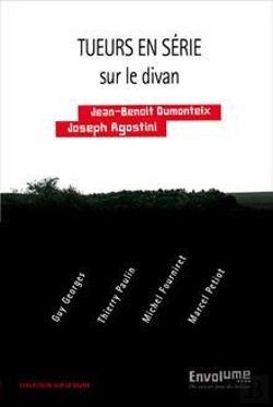 Bertrand.pt - Tueurs En Serie Sur Le Divan - Michel Fourniret, Guy Georges, Thierry Paulin Et Marcel Petiot Sur Le