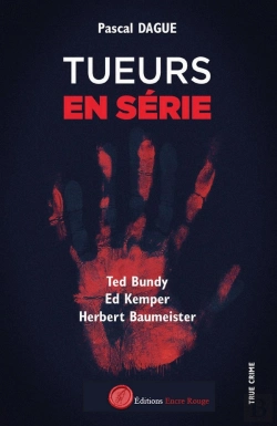 Bertrand.pt - Tueurs En Série Tome 1 : Ted Bundy, Ed Kemper, Herbert Baumeister
