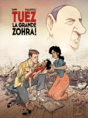 Tuez La Grande Zohra ! Tome 2