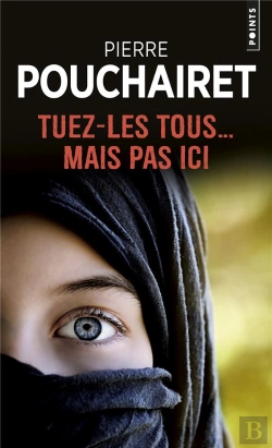Bertrand.pt - Tuez-Les Tous... Mais Pas Ici