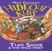 Tuff, Sadie & The Wild West