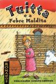 Tuitta e a Febre Maldita