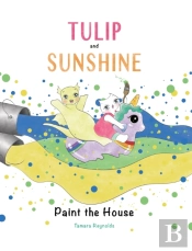 Tulip And Sunshine Paint The House - Hard Cover