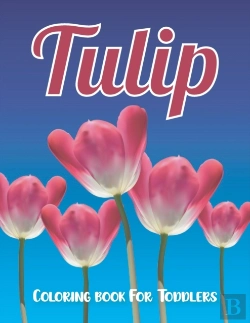 Bertrand.pt - Tulip Coloring Book For Toddlers