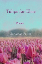 Tulips For Elsie: Poems