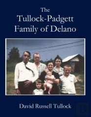 Tullock - Padgett Family Of Delano