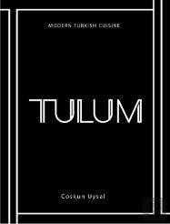 Tulum: Modern Turkish Cuisine