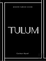 Tulum: Modern Turkish Cuisine