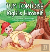 Tum Tortoise Rights Himself