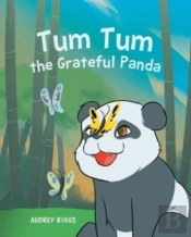 Tum Tum The Grateful Panda