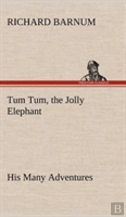 Bertrand.pt - Tum Tum, The Jolly Elephant His Many Adventures