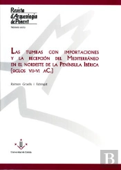 Tumbas Con Importaciones Y La Recepcion Del Mediterraneo En El Nordeste De La Peninsula Iberica, Las