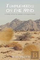 Tumbleweeds On The Wind