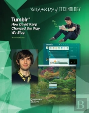Tumblr: How David Karp Changed The Way We Blog