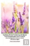 Tumbuhan Herbal Terbaik Yang Berkhasiat Untuk Menghilangkan Stres &Amp; Depresi Serta Meningkatkan Kesehatan Mental Edisi Bahasa Inggris