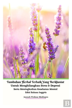 Bertrand.pt - Tumbuhan Herbal Terbaik Yang Berkhasiat Untuk Menghilangkan Stres &Amp; Depresi Serta Meningkatkan Kesehatan Mental Edisi Bahasa Inggris