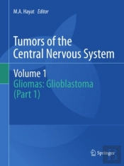 Tumors Of The Central Nervous System, Volume 1