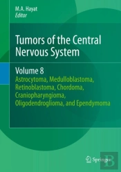 Tumors Of The Central Nervous System, Volume 8