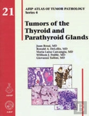 Tumors Of The Thyroid And Parathyroid Glands
