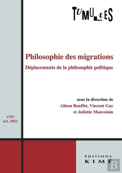 Bertrand.pt - Tumultes N°65 : Philosophie Des Migrations. Déplacements De La Philosophie Politique