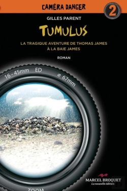 Bertrand.pt - Tumulus : La Tragique Aventure De Thomas James A La Baie James